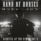 Band Of Horses - Acoustic at the Ryman Vol II