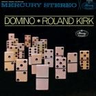 Roland Kirk - - Domino  