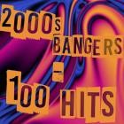 2000s Bangers - 100 Hits