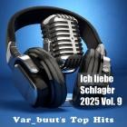 Ich liebe Schlager 2025 Vol.9
