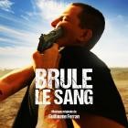 Guillaume Ferran - Brule le sang (Original Motion Picture Soundtrack)