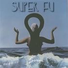 Super FU - Siren