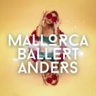 Mallorca Ballert Anders