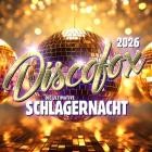 Discofox 2026 - Die ultimative Schlagernach