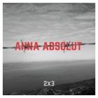 Anna Absolut - 2x3