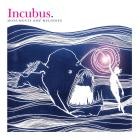 Incubus - Monuments And Melodies