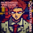 IncredaBass - Pressure