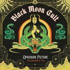 Black Moon Cult - Ophidian Future (The Children Of Yig)