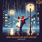 Iqi feat  Lizabelana - Dancing with the Devil Outside