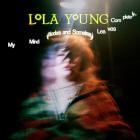 Lola Young - My Mind Wanders and Sometimes Leaves Completely