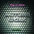 Play On Disco - Autumn work