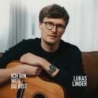 Lukas Linder - Ich bin, weil du bist
