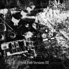 Om Unit - Acid Dub Versions III