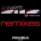 3 Ways - Real Love (Remixes)