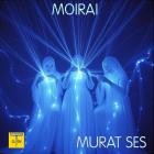 Murat Ses - Moirai