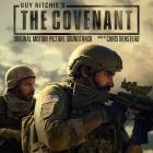 Chris Benstead - Guy Ritchies The Covenant (Original Motion Picture S