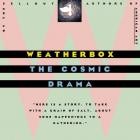 Weatherbox - - The Cosmic Drama  