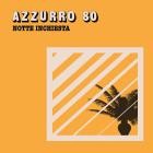 Azzurro 80 - Notte Inchiesta