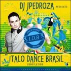 Dj JPedroza Presents Italo Dance Brasil