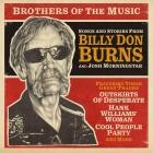 Billy Don Burns, Josh Morningstar - Brothers of the Music Vol  1