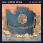 Johnny Flynn & Robert MacFarlane - The Moon Also Rises