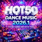 HOT 50 Dance Music 2026.1