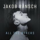 Jakob Baensch - All The Others