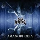 Dark Memories - Amaxophobia