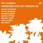 Nils Landgren - Christmas with My Friends VIII