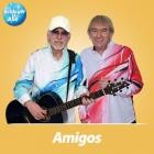 Amigos - Schlager für Alle präsentiert: Amigos