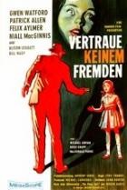 Vertraue Vertraue keinem Fremden