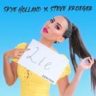 Skye Holland feat Steve Kroeger - Lie (Remixes)