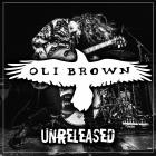 Oli Brown - Unreleased