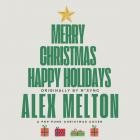 Alex Melton - Merry Christmas, Happy Holidays
