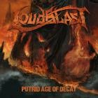 Loudblast - Putrid Age of Decay