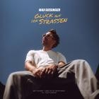 Max Giesinger - - Glueck Auf Den Strassen  