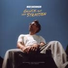 Max Giesinger - Webstore URL - : https:www qobuz comnz-enalbumgluck-auf-den-strassen-max-giesingerv6kyncbwhvtmc