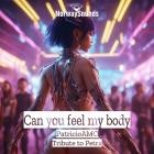 Patricio Amc - Can U Feel My Body Tribute To Petra