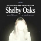 James Burkholder And The Newton Brothers - Shelby Oaks (Original Motion Picture Soundtrack)
