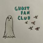 Ghost Fan Club - Ghost Fan Club