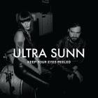 ULTRA SUNN - Keep Your Eyes Peeled