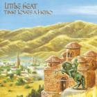 Little Feat - Time Loves a Hero