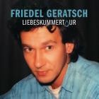 Friedel Geratsch - Liebeskummertour