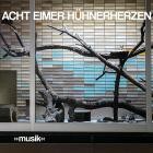 Acht Eimer Huehnerherzen - Musik