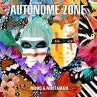 Mono und Nikitaman - Autonome Zone