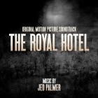 Jed Palmer - The Royal Hotel (Original Motion Picture Soundtrack)