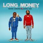 Peewee Longway X Money Man - Long Money