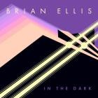 Brian Ellis - ShopURL : https:omegasupremerecords bandcamp comalbumbrian-ellis-in-the-dark