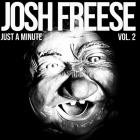 Josh Freese - - Just A Minute, Vol 2  