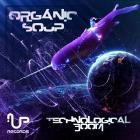 Organic Soup - Technological Boom